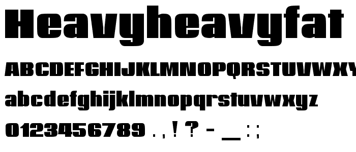 HeavyHeavyFat Regular font